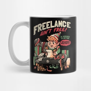 Freelance Ain't Free - Funny Christmas Elf Gift Mug